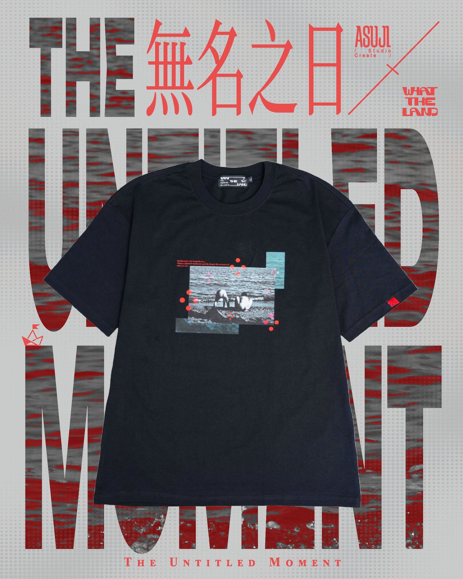 無名之日- ASUJI x What the land